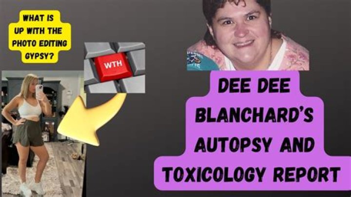 Autopsy Report of Dee Dee Blanchard: A Deep Dive into the Case and Its Implications
