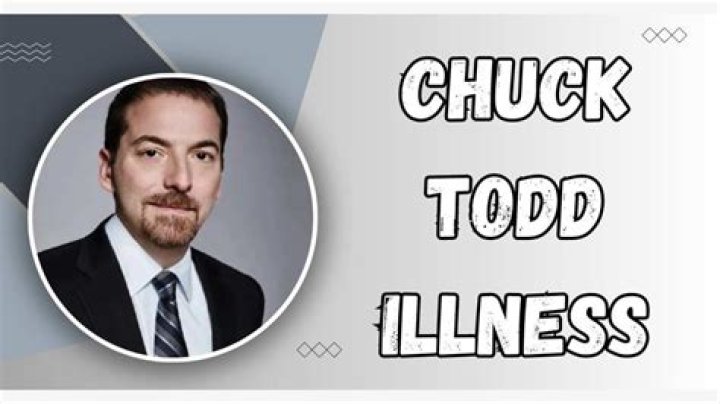 Understanding Chuck Todd's Illness: A Comprehensive Overview
